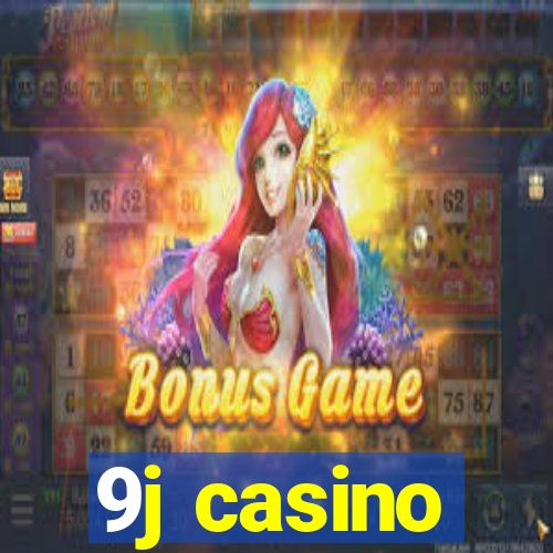 9j casino